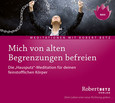 Mich von alten Begrenzungen befreien Mich von alten Begrenzungen befreien