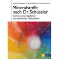 Mineralstoffe nach Dr. Schüssler Mineralstoffe nach Dr. Schüssler