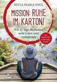 Mission: Ruhe im Karton! Mission: Ruhe im Karton!