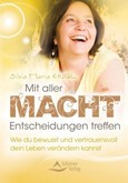 Mit aller Macht Entscheidungen treffen