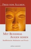 Mit Buddhas Augen sehen Mit Buddhas Augen sehen