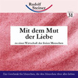 Mit dem Mut der Liebe Mit dem Mut der Liebe