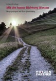 Mit der Sonne Richtung Westen Mit der Sonne Richtung Westen