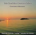 Mit flexiblen Grenzen leben, 1 Audio-CD