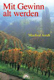 Mit Gewinn alt werden Mit Gewinn alt werden