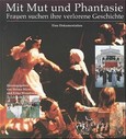 Mit Mut und Phantasie Mit Mut und Phantasie