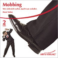 Mobbing, 2 Audio-CDs Mobbing, 2 Audio-CDs