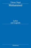 Mohammed, Leben und Legende Mohammed, Leben und Legende