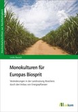 Monokulturen für Europas Biosprit Monokulturen für Europas Biosprit