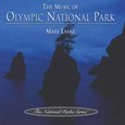 Music of the Olympic National Park Audio CD Music of the Olympic National Park Audio CD