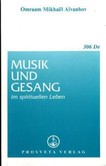 Musik und Gesang im spirituellen Leben Musik und Gesang im spirituellen Leben