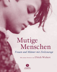Mutige Menschen Mutige Menschen