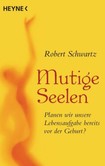 Mutige Seelen Mutige Seelen