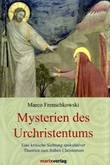 Mysterien des Urchristentums Mysterien des Urchristentums