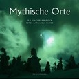Mythische Orte Mythische Orte