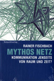 Mythos Netz Mythos Netz