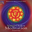 Nabel-Chakra-Meditation, 1 Audio-CD Nabel-Chakra-Meditation, 1 Audio-CD
