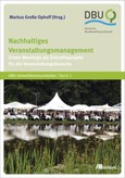 Nachhaltiges Veranstaltungsmanagement Nachhaltiges Veranstaltungsmanagement