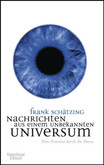 Nachrichten aus einem unbekannten Universum Nachrichten aus einem unbekannten Universum