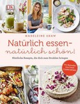 Natürlich essen - natürlich schön! Natürlich essen - natürlich schön!