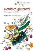 Natürlich glutenfrei Natürlich glutenfrei