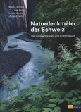Naturdenkmäler der Schweiz Naturdenkmäler der Schweiz
