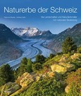 Naturerbe der Schweiz Naturerbe der Schweiz