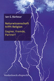 Naturwissenschaft trifft Religion Naturwissenschaft trifft Religion