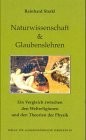 Naturwissenschaft und Glaubenslehren Naturwissenschaft und Glaubenslehren