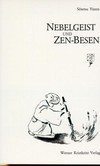 Nebelgeist und Zen-Besen Nebelgeist und Zen-Besen