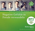 Negative Gefühle in Freude verwandeln - MP3 Download Negative Gefühle in Freude verwandeln - MP3 Download