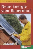 Neue Energien vom Bauernhof Neue Energien vom Bauernhof