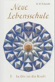 Neue Lebensschule, 3 Bde. Neue Lebensschule, 3 Bde.