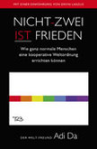 Nicht-Zwei ist Frieden Nicht-Zwei ist Frieden