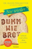 Nie wieder - Dumm wie Brot Nie wieder - Dumm wie Brot