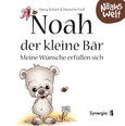 Noah der kleine Bär - meine Wünsche erfüllen sich Noah der kleine Bär - meine Wünsche erfüllen sich