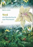 Noni - die Wunderfrucht aus Polynesien Noni - die Wunderfrucht aus Polynesien