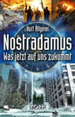 Nostradamus - Was jetzt auf uns zukommt Nostradamus - Was jetzt auf uns zukommt