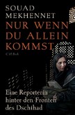 Nur wenn du allein kommst Nur wenn du allein kommst