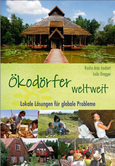 Ökodörfer weltweit Ökodörfer weltweit