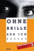 Ohne Brille seh ich besser Ohne Brille seh ich besser