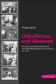 Okkultismus und Moderne Okkultismus und Moderne