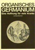 Organisches Germanium Organisches Germanium