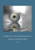 Partnerschaft - Der Schleichweg zum ICH Partnerschaft - Der Schleichweg zum ICH