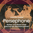 Persephone, 2 Audio-CDs Persephone, 2 Audio-CDs