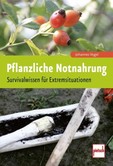 Pflanzliche Notnahrung Pflanzliche Notnahrung