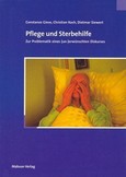 Pflege und Sterbehilfe Pflege und Sterbehilfe