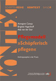 Pflegemodell 'Schöpferisch Pflegen Pflegemodell 'Schöpferisch Pflegen