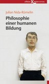 Philosophie einer humanen Bildung Philosophie einer humanen Bildung