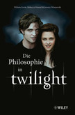 Philosophie in Twilight Philosophie in Twilight